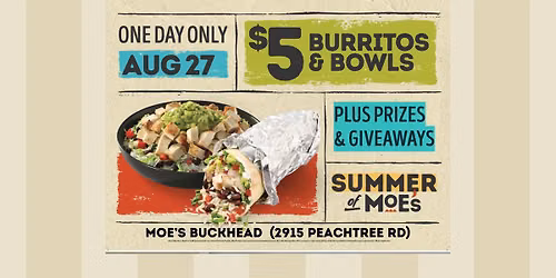 $5 Burrito Summer Celebration at Moe's Buckhead!