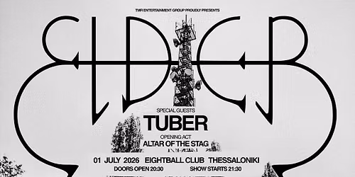 ELDER (USA) w\/ TUBER + Altar of the Stag | EIGHTBALL CLUB