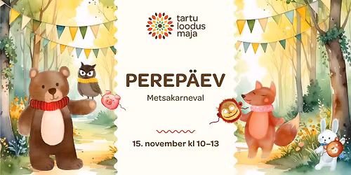 Loodusmaja PEREP\u00c4EV - METSAKARNEVAL