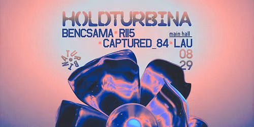 HOLDTURBINA w\/ Bencsama, Captured_84, Lau, RII5