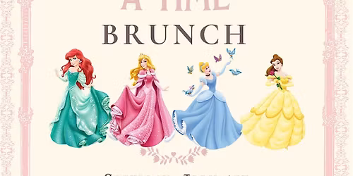 ONCE UPON A TIME PRINCESS BRUNCH