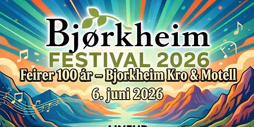 Bj\u00f8rkheim festival - 100 \u00e5r