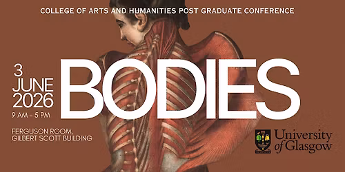'Bodies' - College of Arts and Humanities Postgraduate Conference 2026