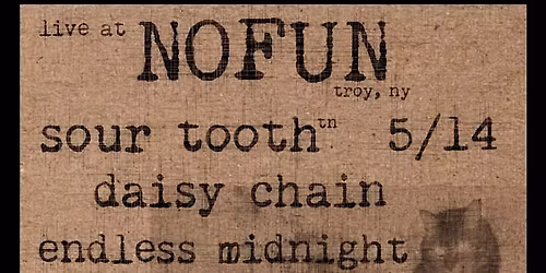 Sour Tooth\/ Daisy Chain\/ Endless Midnight\/ You Are Not Brave Enough