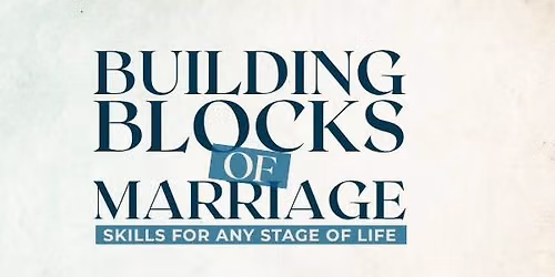 Building Blocks of Marriage