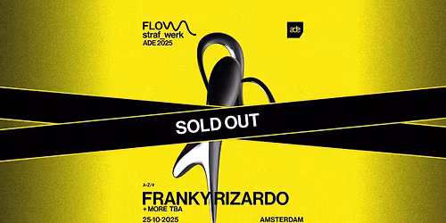 SOLD OUT | straf_werk presents FLOW by Franky Rizardo