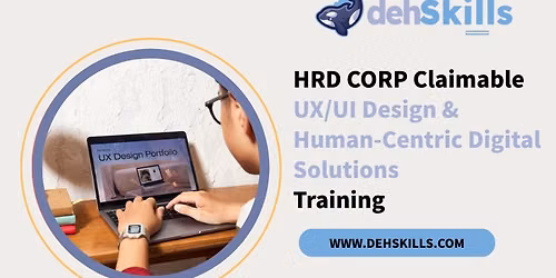 HRDF HRD Corp Claimable UX\/UI Design & Human-Centric Digital Solutions Training