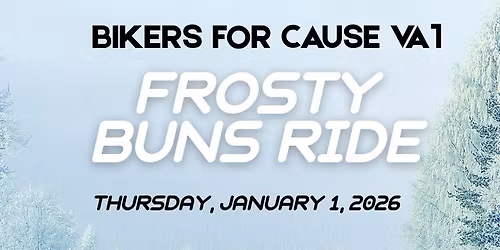  Frosty Buns Ride 2026 with Bikers for Cause VA1!