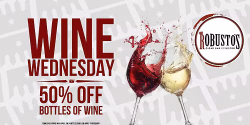 WINE WEDNESDAY at Robusto\u2019s \u2013 Dearborn