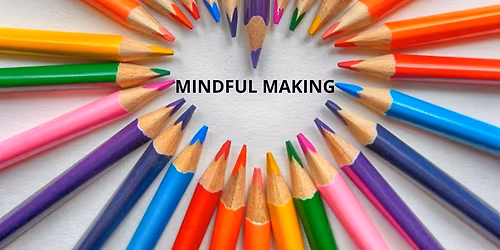 Mindful Making Classes