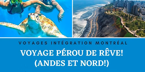Voyage P\u00e9rou de R\u00eave (Andes et partie Nord!)