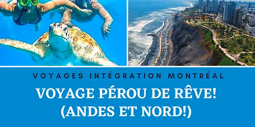 Voyage P\u00e9rou de R\u00eave (Andes et partie Nord!)