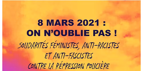 Solidarit\u00e9s f\u00e9ministes, anti-racistes et anti-fascistes contre la r\u00e9pression polici\u00e8re