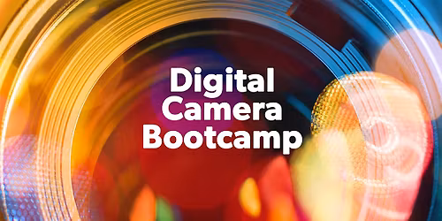 Digital Camera Bootcamp \u2022 From Auto to Awesome