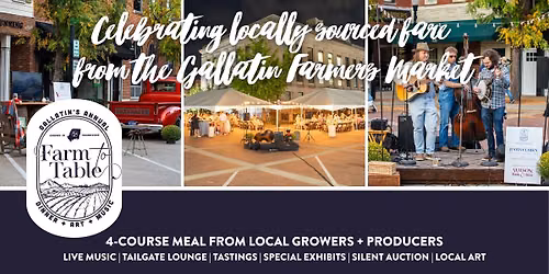 Gallatin Farm To Table Dinner