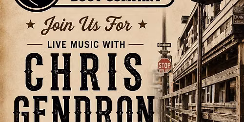 Chris Gendron Live at Lara Boot Company