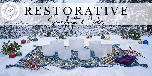 Restorative | Winter Soundbath & Hot Apple Cider