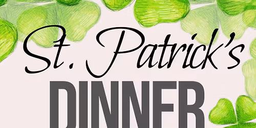 St. Patrick\u2019s day Dinner