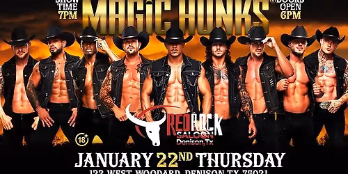 Jan 22nd: MAGIC HUNKS\u00ae AUSTRALIA TAKEOVER DENISON, TX, USA!!!