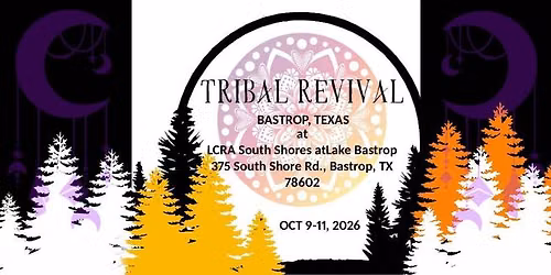 TRIBAL REVIVAL '26- Bastrop