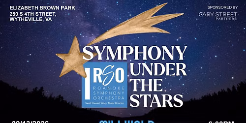 Roanoke Symphony Orchestra Symphony Under the Stars Sponsored by Cary Street Partners