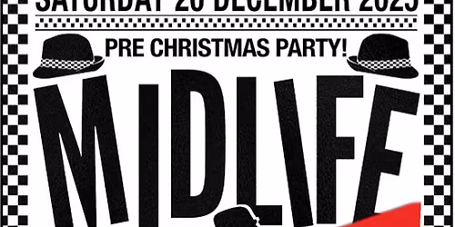 ***SOLD OUT*** Midlife Christmas Party at Barnoldswick Music & Arts Centre