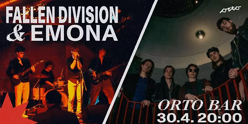 FALLEN DIVISION + EMONA | Orto Bar | 30.4.2026