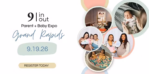 Grand Rapids Parent + Baby Expo 