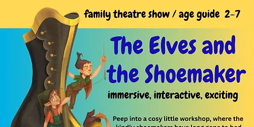 The Elves and the Shoemaker - interactive summer show