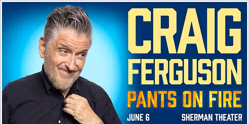 Craig Ferguson: Pants On Fire Tour