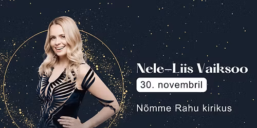 Esimese advendi kontsert N\u00f5mmel - Nele-Liis Vaiksoo