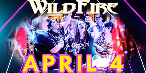 WildFire at Goodnight Johnny's - Sat April 4