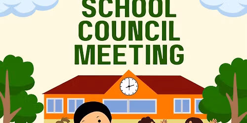School Council Monthly Meeting