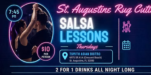 St. Augustine Rug Cutters present Salsa Lessons at TSmith Asian Bistro - Thursday Nights! 