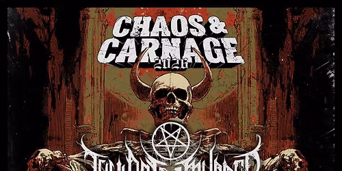 CHAOS AND CARNAGE 2026