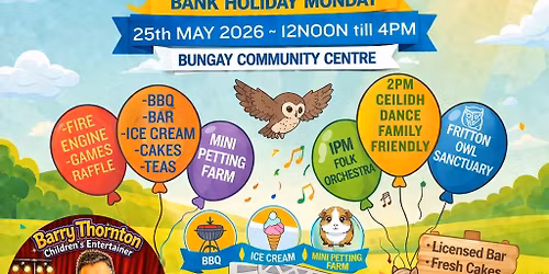 Family Fun Day! Bank Holiday Monday 25th May 2026! Free Admission! 