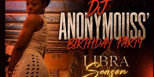 DJ Anonymouss\u2019 LIBRA BASH !
