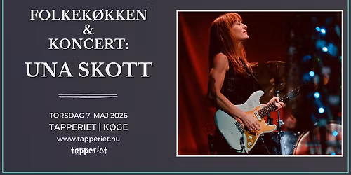 Folkek\u00f8kken & Koncert: Una Skott | Tapperiet