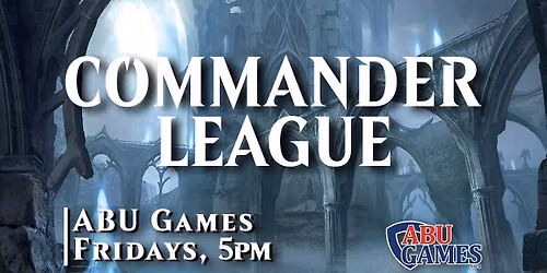 Friday Night Commander League | ABU Games
