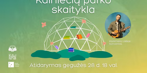 Kalnie\u010di\u0173 parko skaityklos atidarymas | Kazimiero Lik\u0161os koncertas