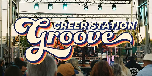 Greer150: Greer Station Groove