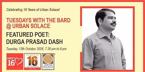 Tuesdays with the Bard @ Urban Solace features Durga Prasad Dash