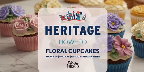 Heritage How-To: Floral Cupcakes