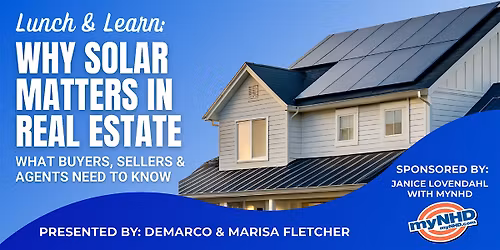 Lunch & Learn: Why Solar Matters in Real Estate