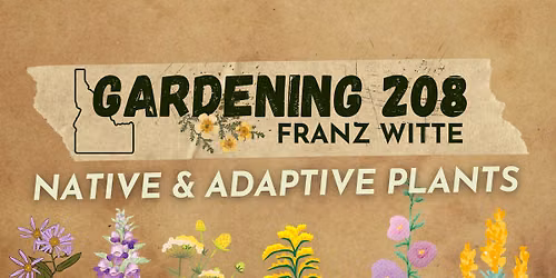 Gardening 208: Native & Adaptive Plants