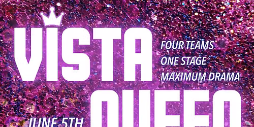 27th Annual Vista Queen by Trustus Theatre