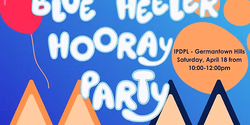 Blue Heeler Hooray Party!