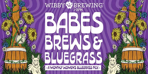 Babes, Brews, & Bluegrass: Monthly Women's Bluegrass Pick