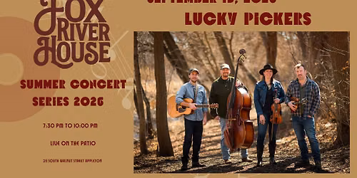Lucky Pickers at Fox River House