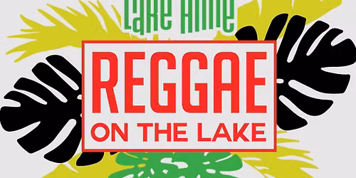 Reggae on the Lake 